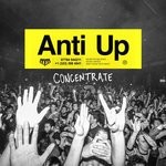 cover: Anti Up - Concentrate