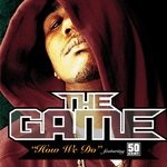 cover: The Game - How We Do (Explicit)