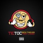 cover: Rich The Kid - Tic Toc (Explicit)