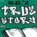 cover: B.g. - True Story (Explicit)