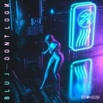 cover: Blu J - Don't Look