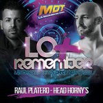 cover: Raul Platero & Head Horny's|Various - Lo + Remember (Mixed By Raul Platero & Head Horny's)