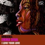 cover: Emma Diva|Soulcall - I Love Your Love