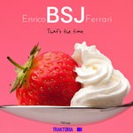 cover: Enrico Bsj Ferrari - That's The Time