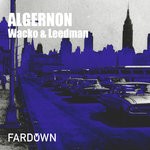 cover: Wacko & Leedman - Algernon EP