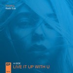 cover: A-side - Live It Up With U