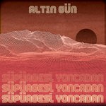 cover: Altin Gun - Supurgesi Yoncadan