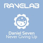 cover: Daniel Seven - Never Giving Up