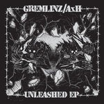 cover: Axh|Gremlinz - Unleashed EP