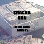 cover: Cracka Don - Dead Man Money (Explicit)