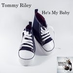 cover: Tommy Riley - He's My Baby