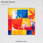 cover: Nemanja Basaric - Ajde Ajde EP