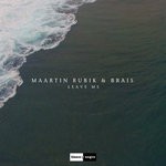 cover: Brais|Maartin Rubik - Leave Me