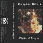 cover: Dionysian Rituals - Theatre Of Tragedy