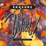 cover: Erasure - Wild! (2019 Expanded Edition)