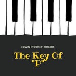 cover: Edwin (pookey) Rogers - The Key Of "P"