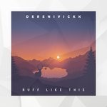 cover: Derenivickk - Ruff Like This