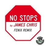 cover: James Chris - No Stops (The Fenix Remixes)