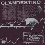 cover: Clandestino - Glide Theory