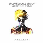 cover: Daddy's Groove|Ferdy - Addicted To Drums