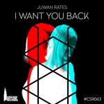 cover: Juwan Rates - I Want You Back