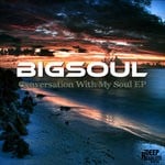 cover: Bigsoul - Conversation With My Soul EP