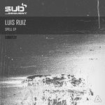 cover: Luis Ruiz - Spell EP