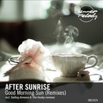 cover: After Sunrise - Good Morning Sun (Remixes)