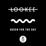 cover: Lookee - Queen For The Day