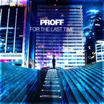 cover: Proff - For The Last Time