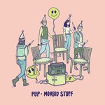 cover: Pup - Morbid Stuff