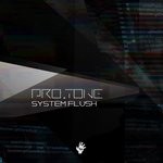 cover: Pro.tone - System Flush