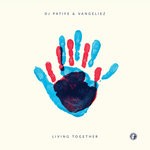 cover: Dj Patife|Vangeliez - Living Together