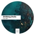 cover: Drifting.dubs - Cut EP