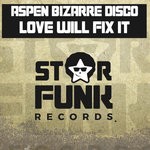 cover: Aspen Bizarre Disco - Love Will Fix It