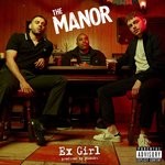 cover: The Manor - Ex Girl (Explicit)