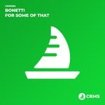 cover: Bonetti - For Some Of That