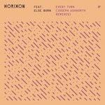 cover: Else Born|Horixon - Every Turn (Joseph Ashworth Remixes)