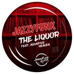 cover: Jazzyfunk|Aquarius Heaven - The Liquor