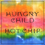 cover: Hot Chip - Hungry Child