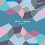 cover: Domestic Technology - Easy Move