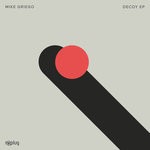 cover: Mike Griego - Decoy