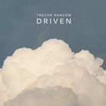 cover: Trevor Ransom - Driven