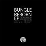 cover: Bungle - Reborn EP