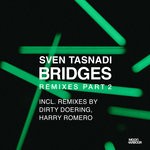 cover: Sven Tasnadi - Bridges Remixes P 2