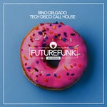 cover: Rino Delgado - Tech Disco Call House