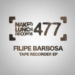 cover: Filipe Barbosa - Tape Recorder EP