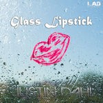 cover: Justin Dahl - Glass Lipstick