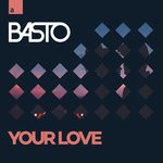 cover: Basto - Your Love