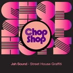 cover: Jah Sound - Street House Graffiti